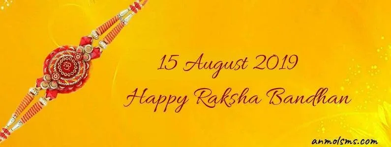 15 August 2019 Happy Raksha Bandhan